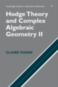 Image for Hodge theory and complex algebraic geometry