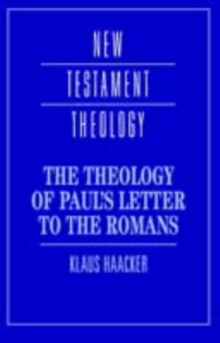 Image for The theology of Paul's letter to the Romans