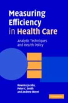 Image for Measuring efficiency in health care: analytic techniques and health policy