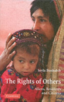 Image for The rights of others: aliens, residents and citizens