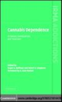 Image for Cannabis dependence [electronic resource] :  its nature, consequences and treatment /  edited by Roger A. Roffman, Robert S. Stephens ; foreword by G. Alan Marlatt. 