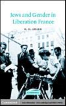Image for Jews and gender in liberation France [electronic resource] /  K.H. Adler. 