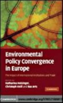 Image for Environmental policy convergence in Europe: the impact of international institutions and trade