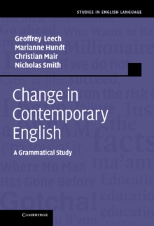 Image for Change in Contemporary English: A Grammatical Study