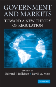 Image for Government and Markets: Toward a New Theory of Regulation