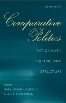 Image for Comparative Politics: Rationality, Culture, and Structure