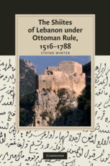 Image for Shiites of Lebanon under Ottoman Rule, 1516-1788