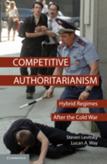 Image for Competitive authoritarianism: hybrid regimes after the Cold War