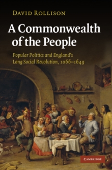 Image for Commonwealth of the People: Popular Politics and England's Long Social Revolution, 1066-1649