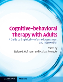 Image for Cognitive-behavioral Therapy with Adults: A Guide to Empirically-informed Assessment and Intervention