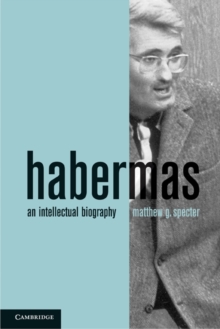 Image for Habermas: An Intellectual Biography