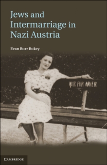 Image for Jews and Intermarriage in Nazi Austria
