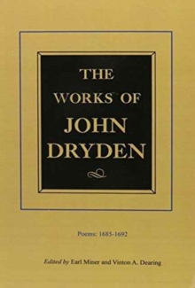 The Works of John Dryden, Volume III: Poems, 1685-1692