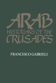 Image for Arab historians of the Crusades