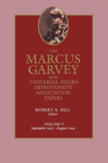 Marcus Garvey and Universal Negro Improvement Association Papers, Vol. V
