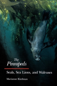 Image for The Pinnipeds : Seals, Sea Lions and Walruses