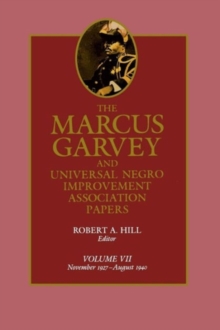 Image for The Marcus Garvey and Universal Negro Improvement Association Papers, Vol. VII