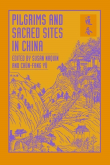 Pilgrims and Sacred Sites in China