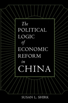 Political Logic of Economic Reform in China