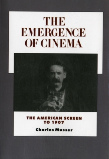 Image for The Emergence of Cinema
