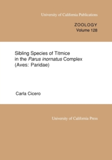 Sibling Species of Titmice in the Parus inornatus Complex (Aves: Paridae)