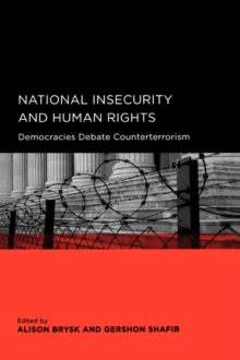 Image for National insecurity and human rights  : democracies debate counterterrorism
