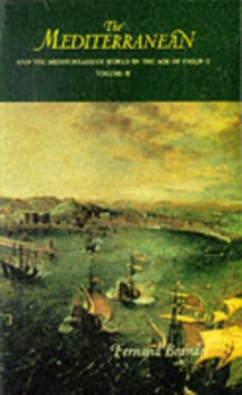 Image for The Mediterranean and the Mediterranean world in the age of Philip II