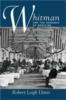 Whitman and the Romance of Medicine