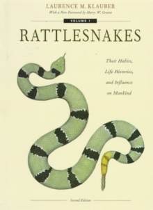 Image for Rattlesnakes : Their Habits, Life Histories, and Influence on Mankind, Second edition