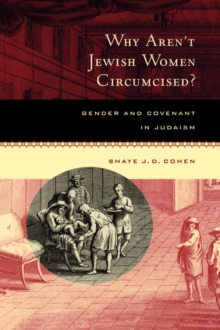 Image for Why aren't Jewish women circumcised?  : gender and covenant in Judaism