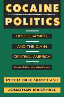 Image for Cocaine Politics : Drugs, Armies, and the CIA in Central America, Updated edition