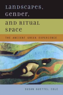 Image for Landscapes, Gender, and Ritual Space