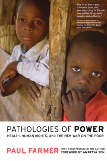 Image for Pathologies of power  : health, human rights, and the new war on the poor