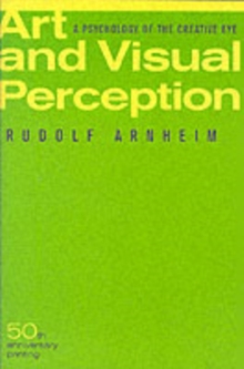 Image for Art and visual perception  : a psychology of the creative eye