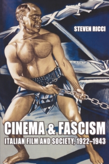 Image for Cinema and fascism  : Italian film and society, 1922-1943
