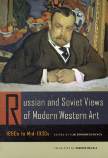 Image for Russian and Soviet Views of Modern Western Art, 1890s to Mid-1930s
