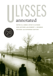 Ulysses Annotated: Revised and Expanded Edition