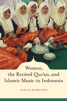 Image for Women, the recited Qur'an, and Islamic music in Indonesia