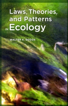 Laws, Theories, and Patterns in Ecology