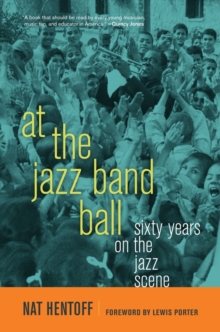 Image for At the jazz band ball  : sixty years on the jazz scene