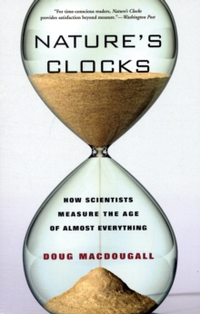 Image for Nature's clocks  : how scientists measure the age of almost everything