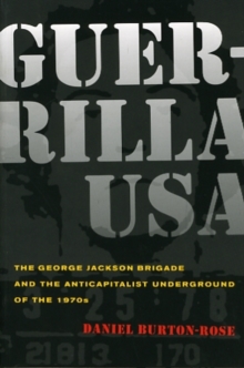 Image for Guerrilla USA  : the George Jackson Brigade and the anticapitalist underground of the 1970s