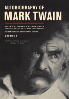 Image for Autobiography of Mark Twain  : authoritative edition from the Mark Twain ProjectVolume I