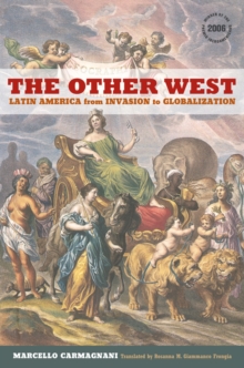 Image for The other West  : Latin America from invasion to globalization