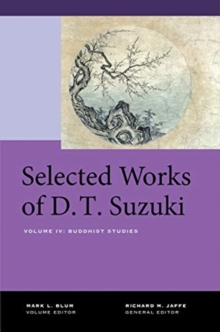 Image for Selected Works of D.T. Suzuki, Volume IV : Buddhist Studies