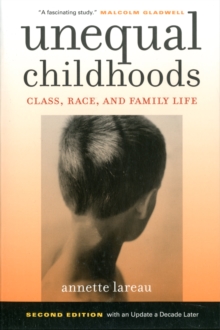 Image for Unequal childhoods  : class, race, and family life