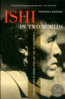 Image for Ishi in Two Worlds, 50th Anniversary Edition