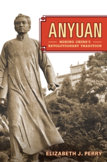Image for Anyuan  : mining China's revolutionary tradition