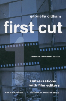 Image for First cut  : conversations with film editors