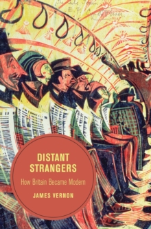 Image for Distant strangers  : how Britain became modern